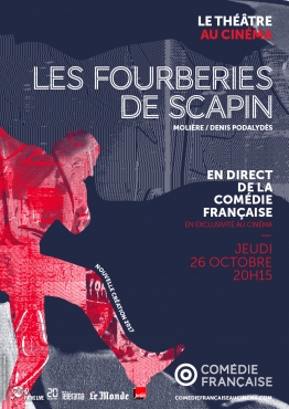 Les retransmissions de la Comédie Française - Les Fourberies de Scapin
