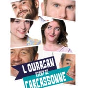 L’OURAGAN VIENT DE CARCASSONNE