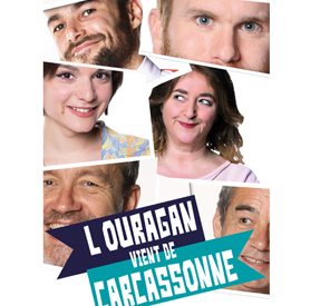 L’OURAGAN VIENT DE CARCASSONNE