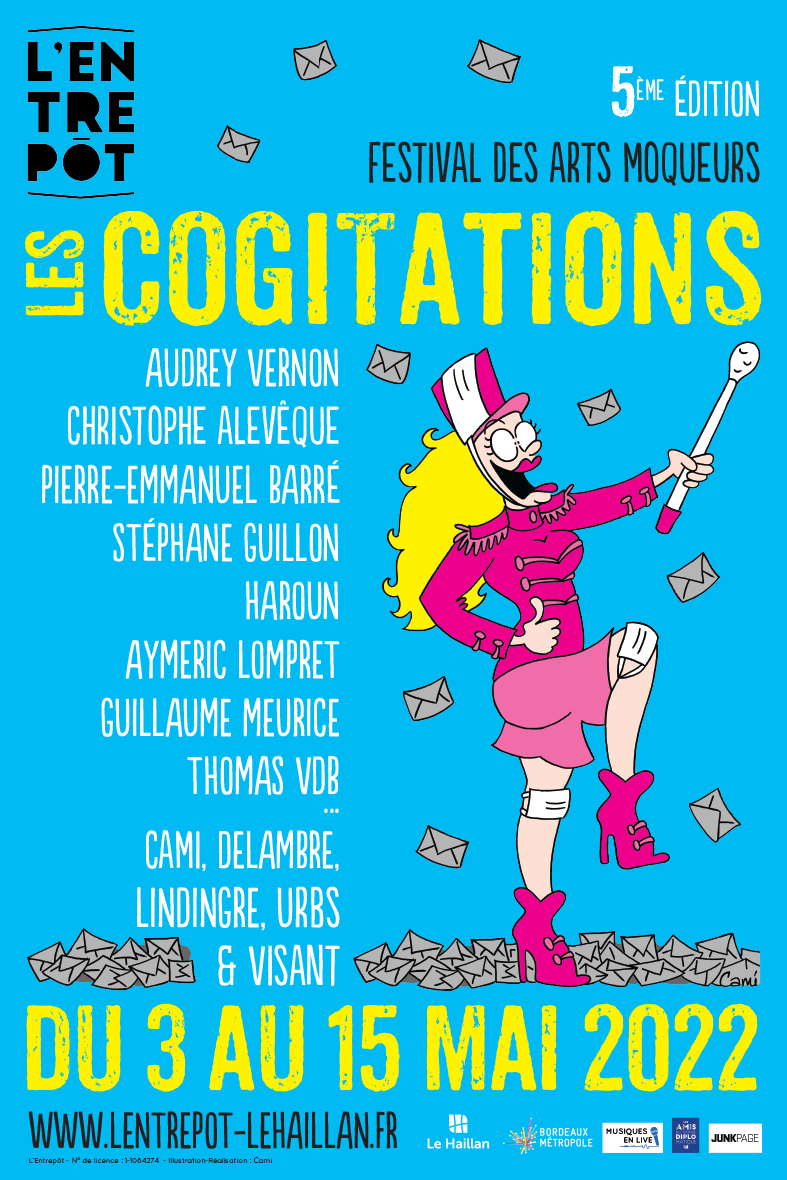 LES COGITATIONS ! FESTIVAL DES ARTS MOQUEURS #5ème édition du 3 au 15 mai 2022