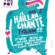 LE HAILLAN CHANTÉ # 11ème édition - Du 7 au 11 juin 2022