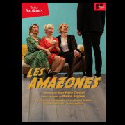LES AMAZONES (Théâtre des Salinières)