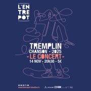 TREMPLIN CHANSON #7 - LE CONCERT DES FINALISTES