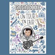 GAGARINE - UN TOUR EN L’AIR