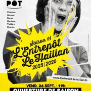 LE GRAND VENDREDI  / Ouverture de Saison